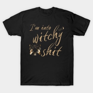 I'm Into Witchy Shit Black Magic Witchcore T-Shirt